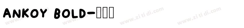 ankoy bold字体转换
